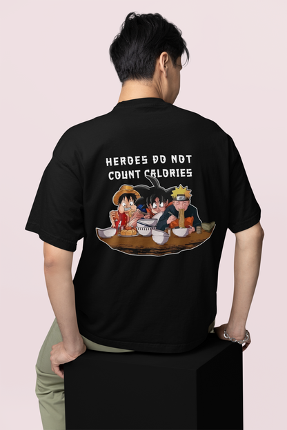 HEROES DO NOT COUNT CALORIES - Premium Unisex Organic Oversize