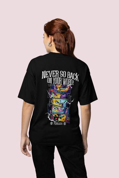 NEVER GO BACK - FEARLESS Premium Unisex Oversized Shirt