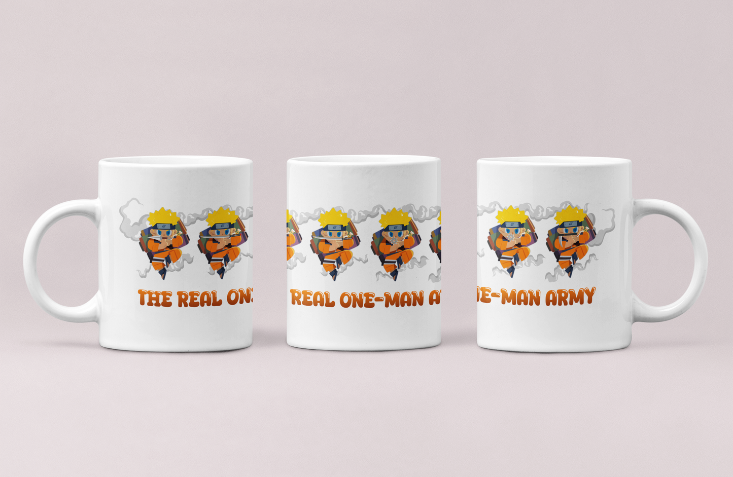 THE REAL ONE MAN ARMY - Naruto Tasse